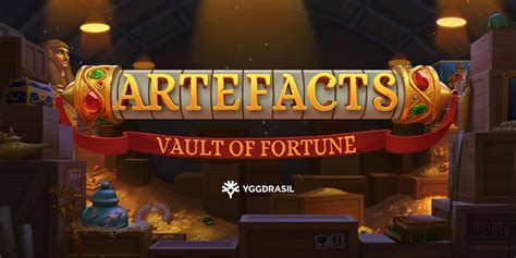 Artefacts vault of fortune  Vault of Fortune by Yggdrasil is a visual splendour